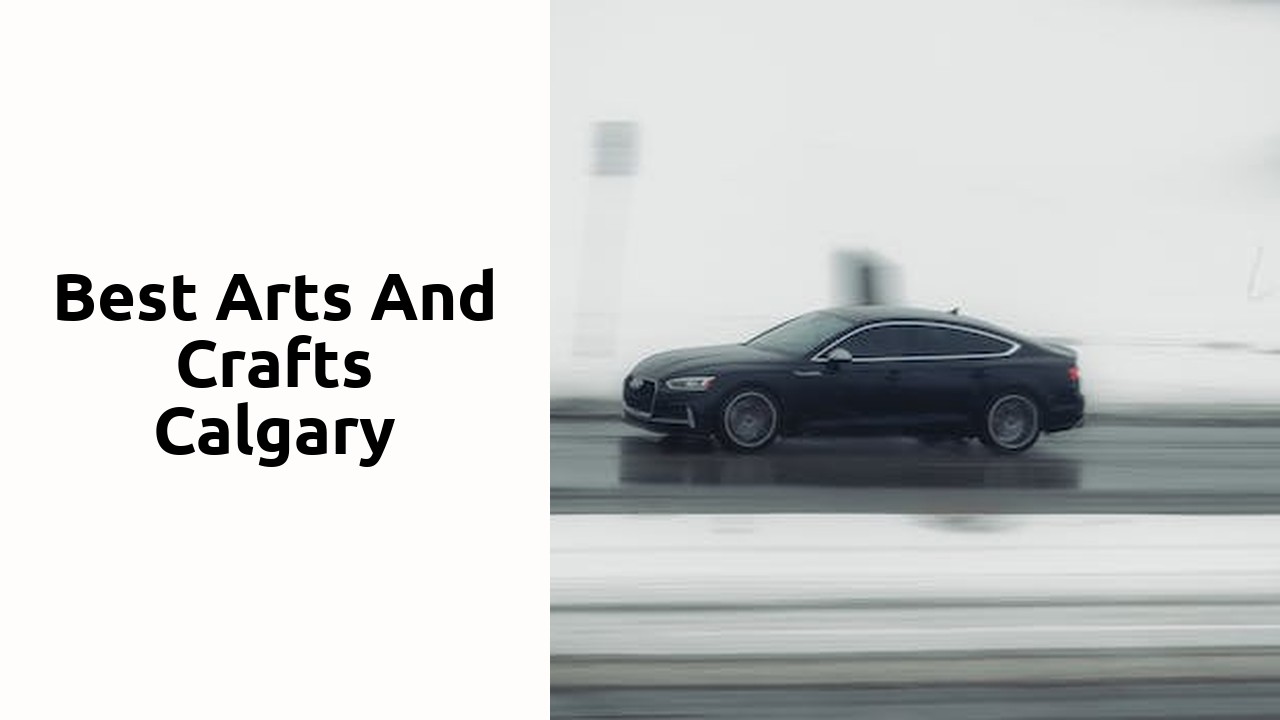 Best Arts and Crafts Calgary